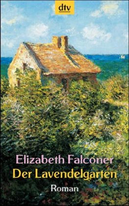 Der Lavendelgarten: Roman (dtv Unterhaltung) Contemporary literature