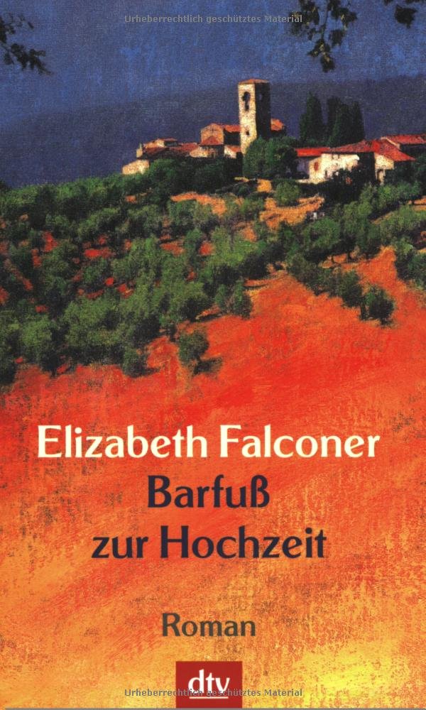 Barfuss zur Hochzeit: Roman (dtv Unterhaltung) Contemporary literature