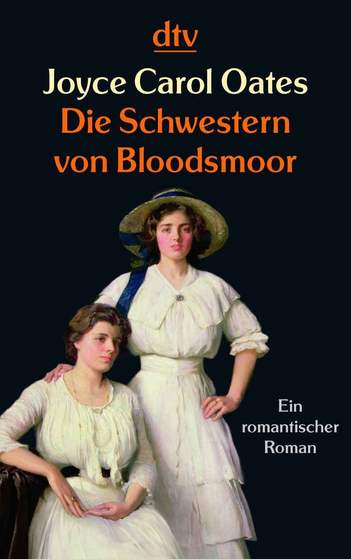 Die Schwestern von Bloodsmoor: Ein romantischer Roman (dtv Unterhaltung) Contemporary literature