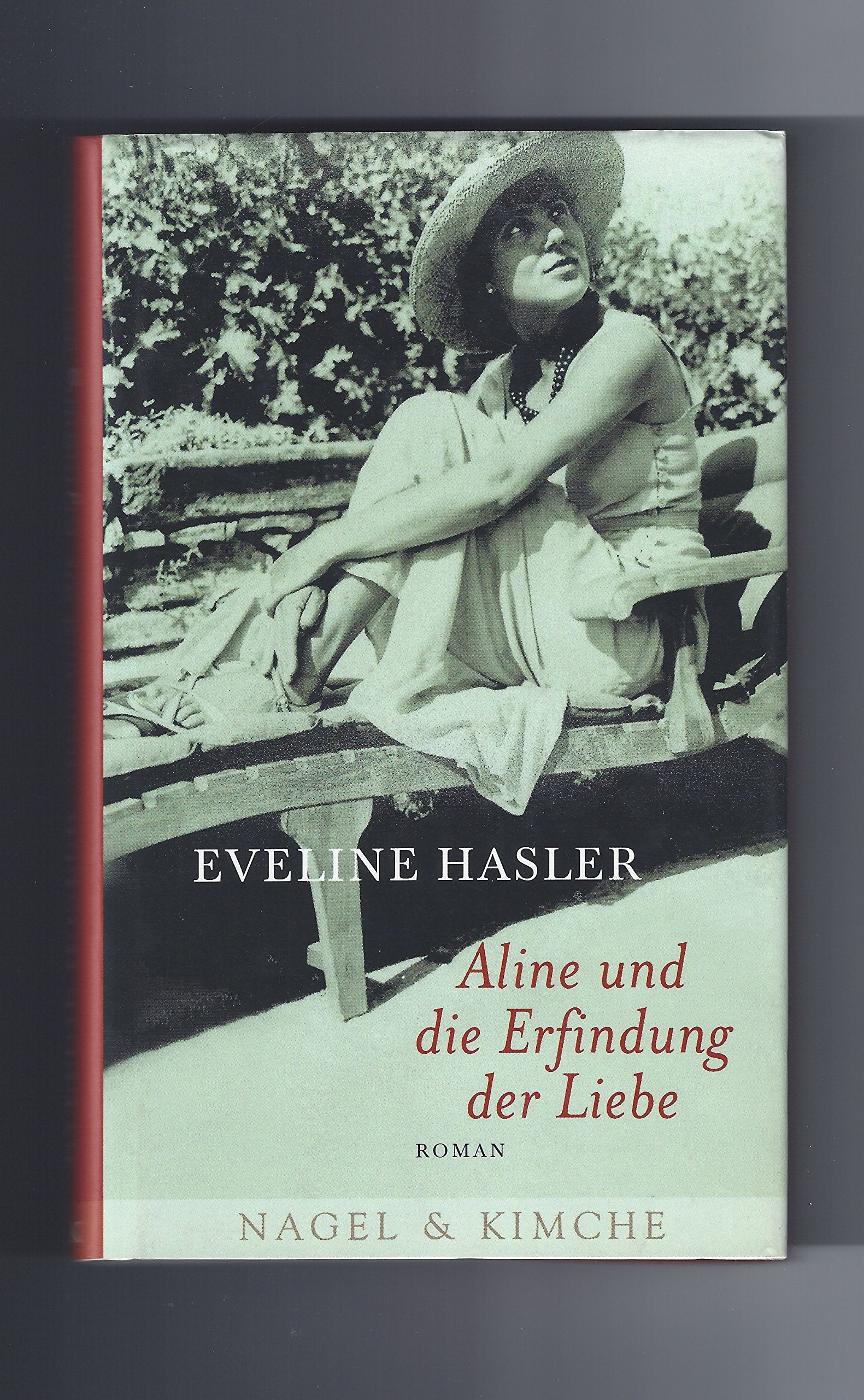 Aline und die Erfindung der Liebe: Roman Contemporary literature