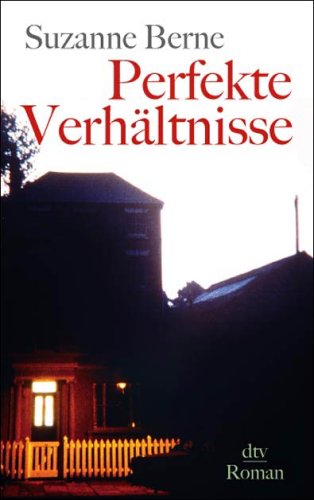 Perfekte Verhältnisse: Roman (dtv Unterhaltung) Books
