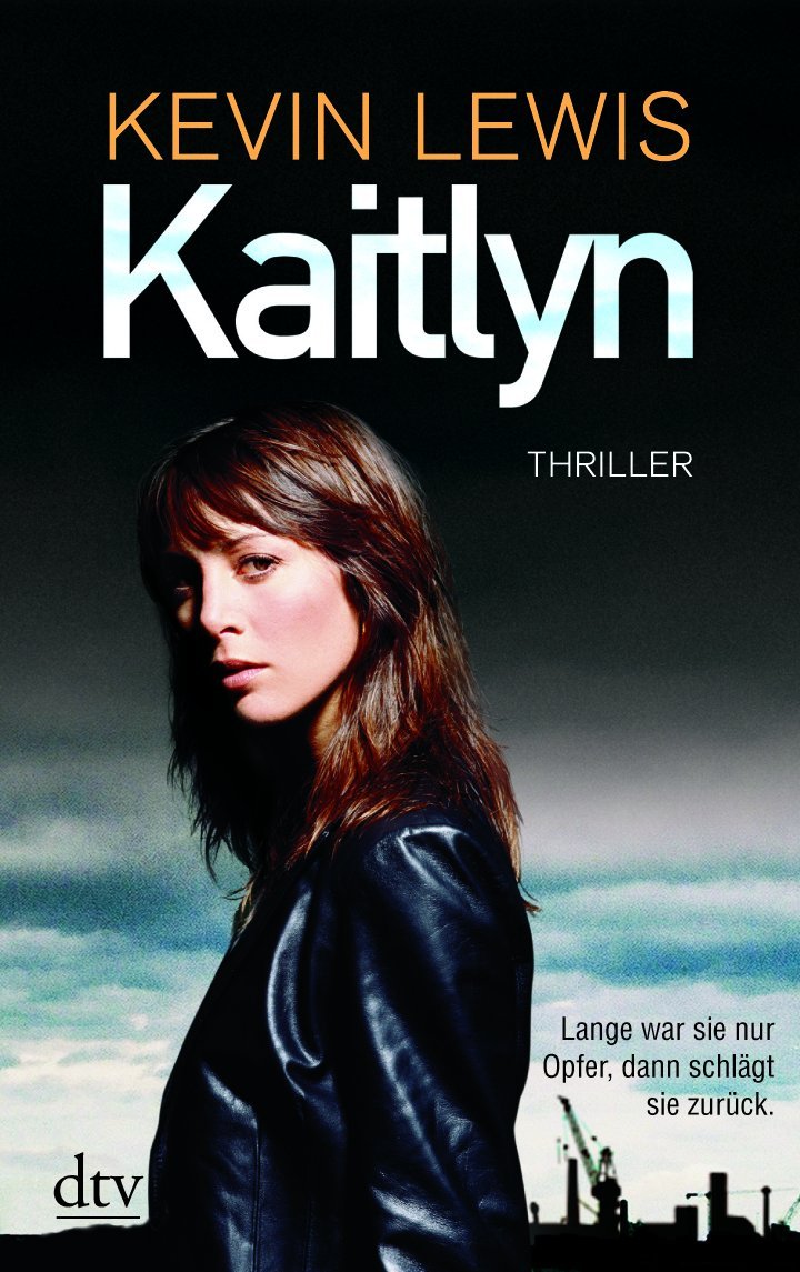 Kaitlyn: Roman (dtv Unterhaltung) Action & Adventure