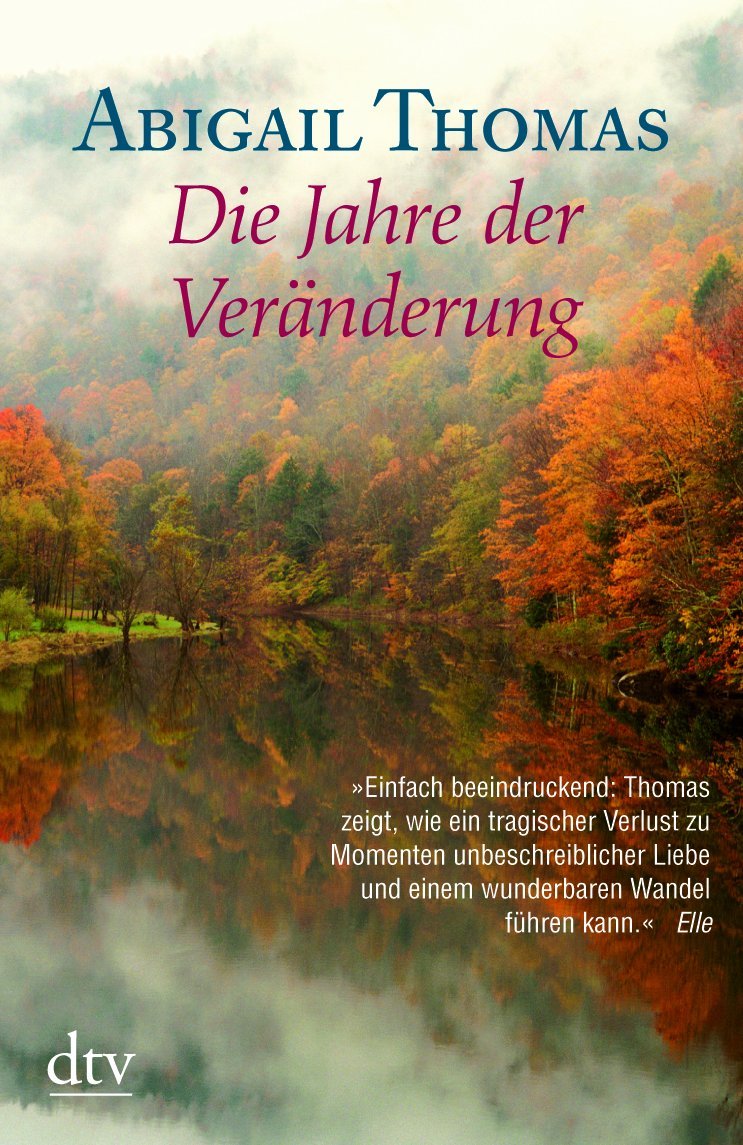 Die Jahre der Veränderung: Deutsche Erstausgabe (dtv Unterhaltung) Contemporary literature