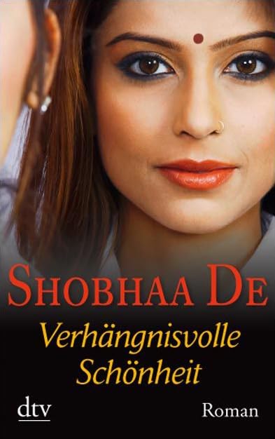 Verhängnisvolle Schönheit: Roman (dtv Unterhaltung) Contemporary literature