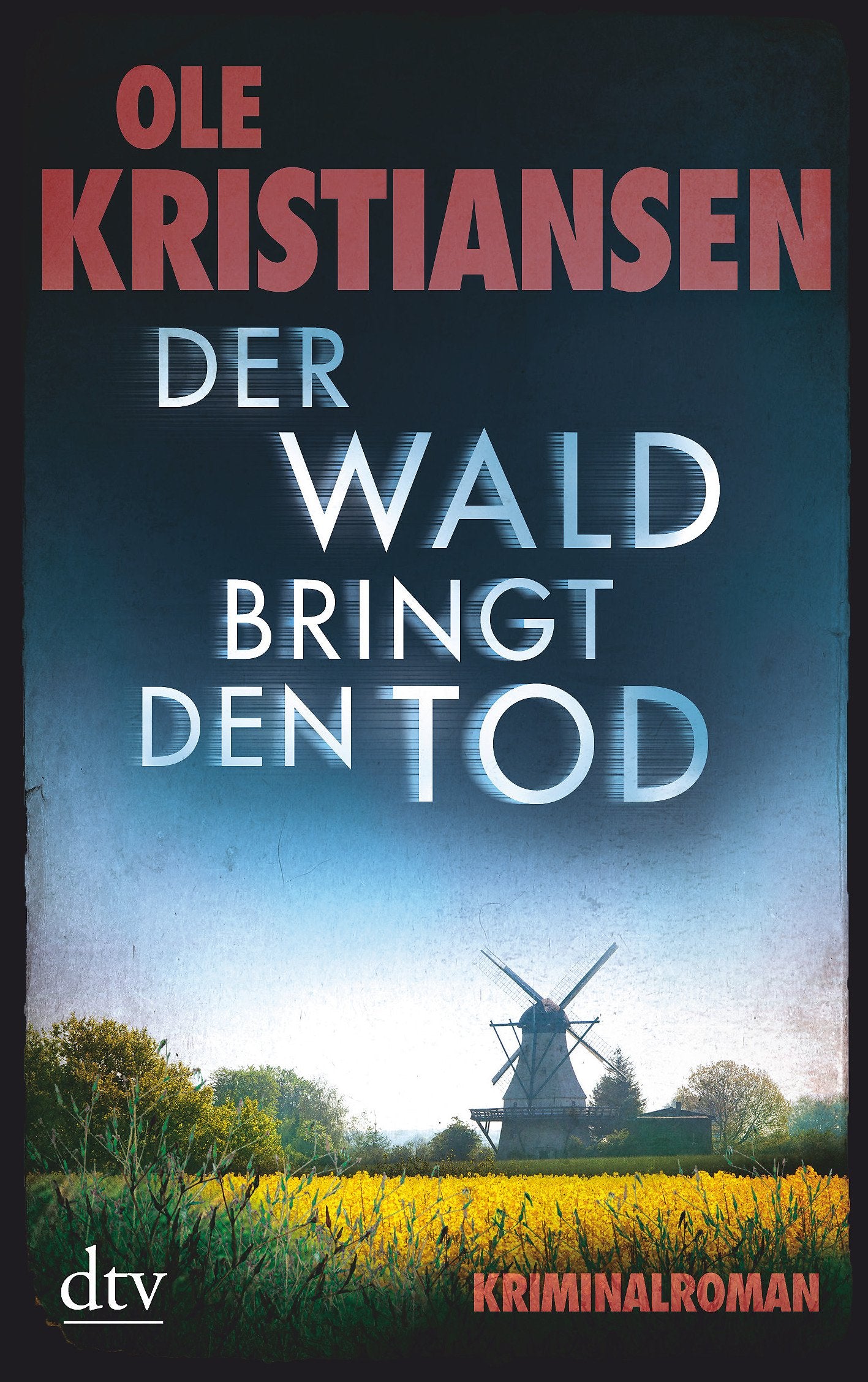 Der Wald bringt den Tod: Kriminalroman (norddeutsche Öko-Krimi-Reihe) Contemporary literature