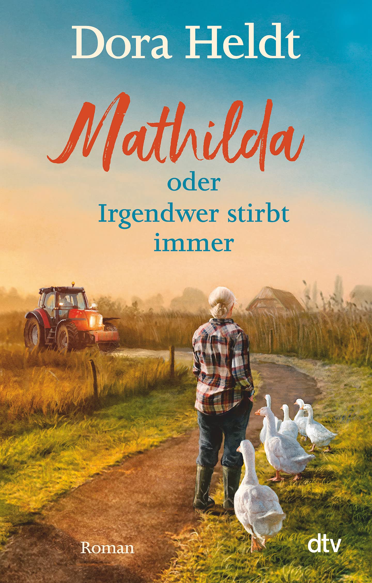 Mathilda oder Irgendwer stirbt immer Contemporary literature Books