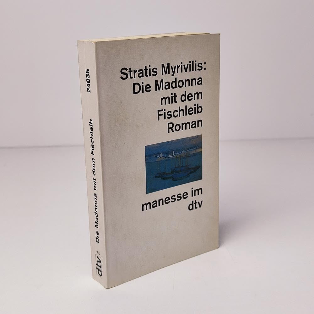 Die Madonna mit dem Fischleib: Roman. Aus dem Neugriechischen übertragen – und Nachwort von Helmut von den Steinen (manesse im dtv) Eroticism