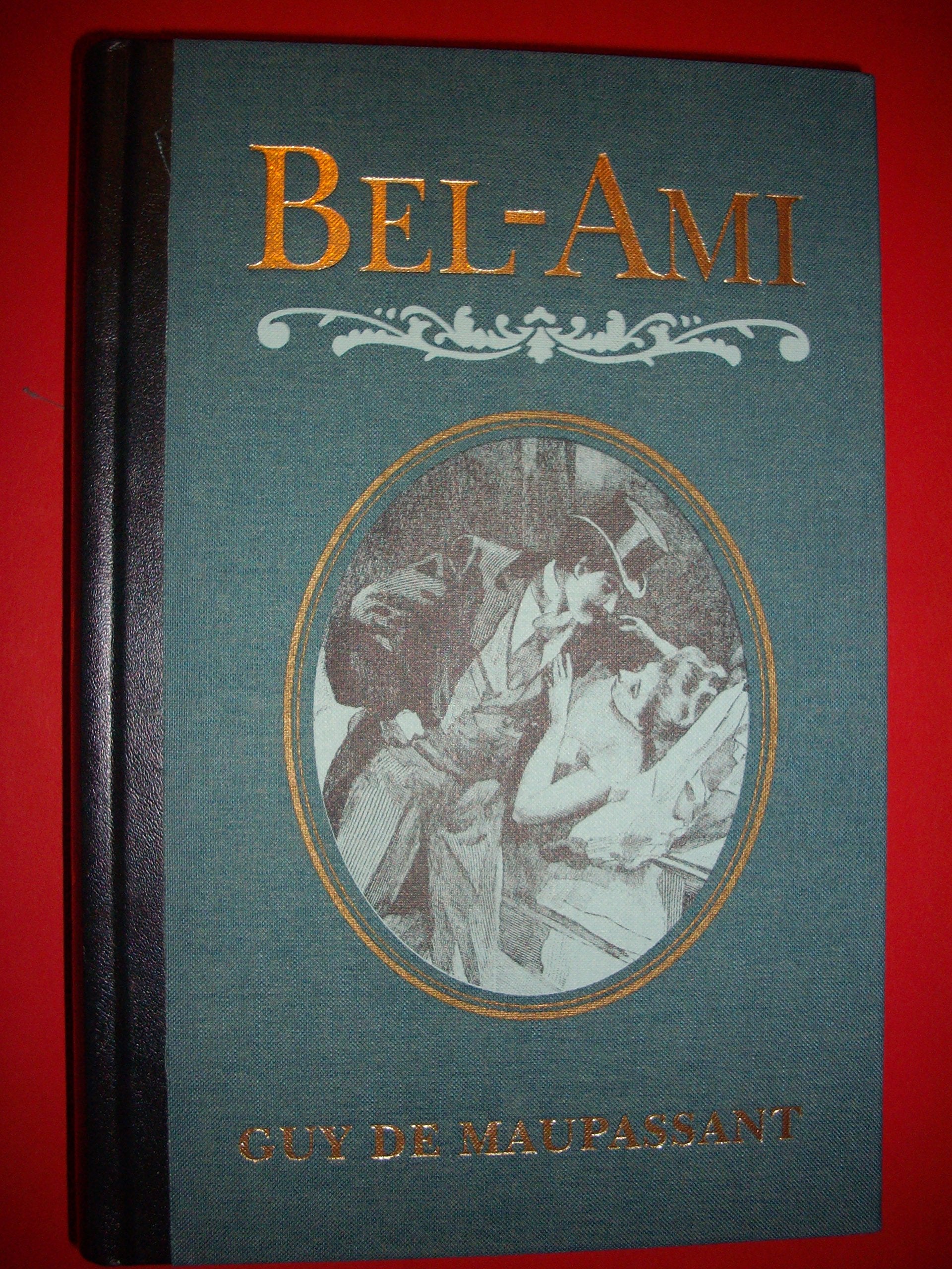 Bel-Ami Roman: Aus dem Französischen übersetzt von Waltrud Kappeler – Nachwort von Francois Bondy (manesse im dtv) Classics