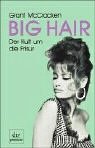 Big Hair: Der Kult um die Frisur (dtv premium) Lifestyle