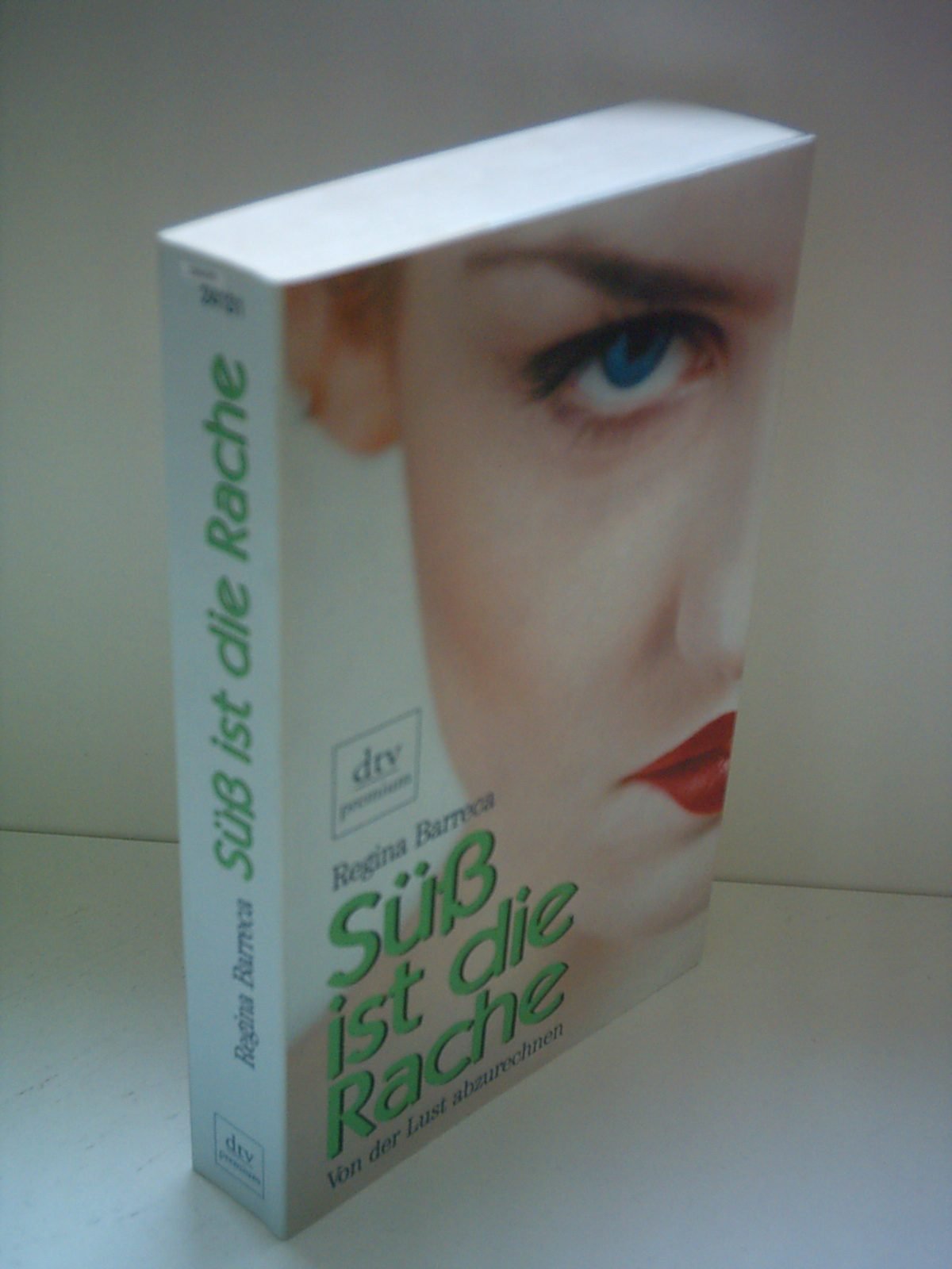 Süß ist die Rache: Von der Lust abzurechnen Books