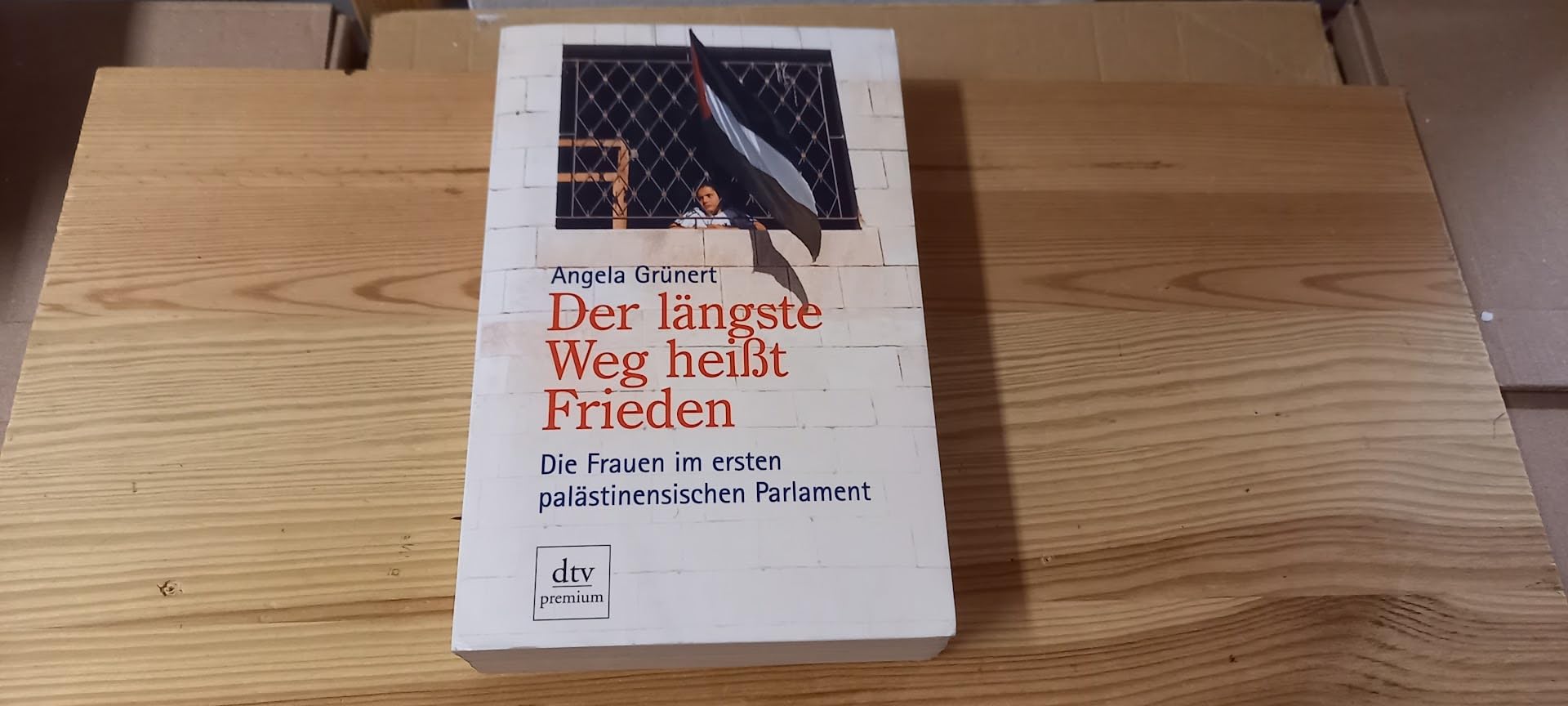 Der längste Weg heißt Frieden: Die Frauen im ersten palästinensischen Parlament Politics & History