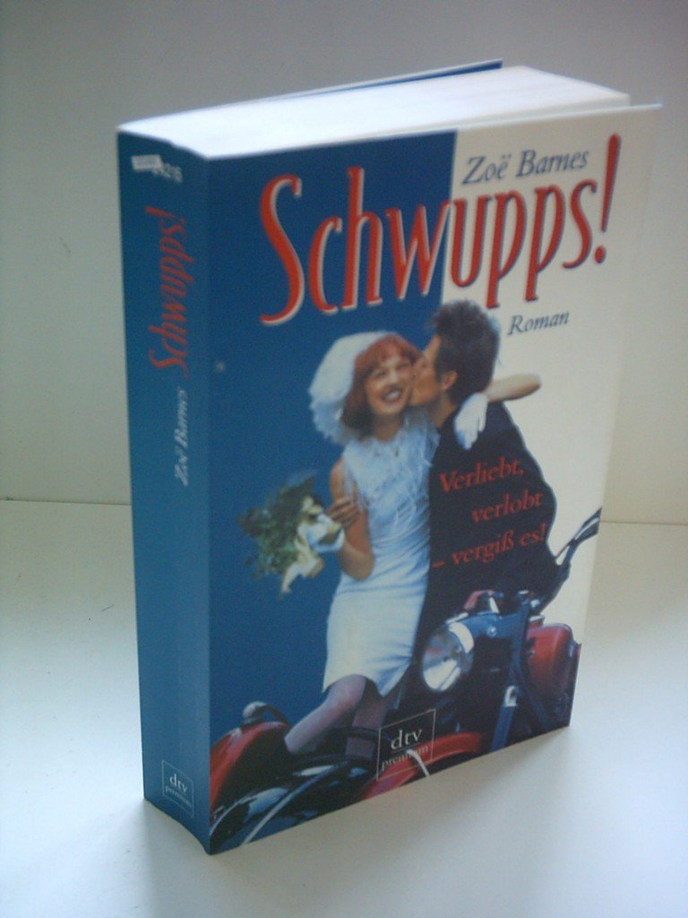 Schwupps!: Verliebt, verlobt - vergiss es! – Roman Fiction