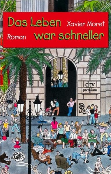 Das Leben war schneller: Roman (dtv premium) Contemporary literature