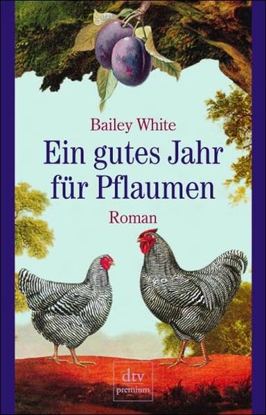 Ein gutes Jahr für Pflaumen: Roman Fiction