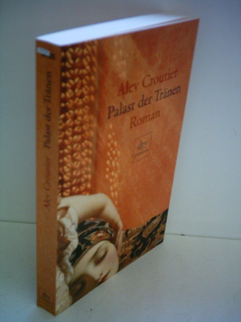 Palast der Tränen: Roman Contemporary literature