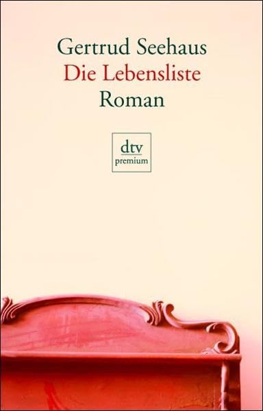 Die Lebensliste: Roman Contemporary literature