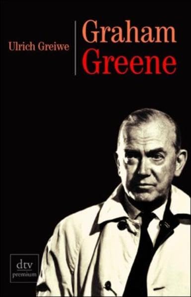 Graham Greene und der Reichtum des Lebens Art & Literature