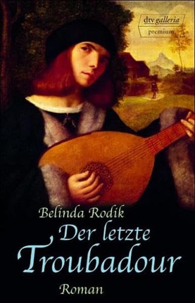 Der letzte Troubadour: Roman Historical Fiction