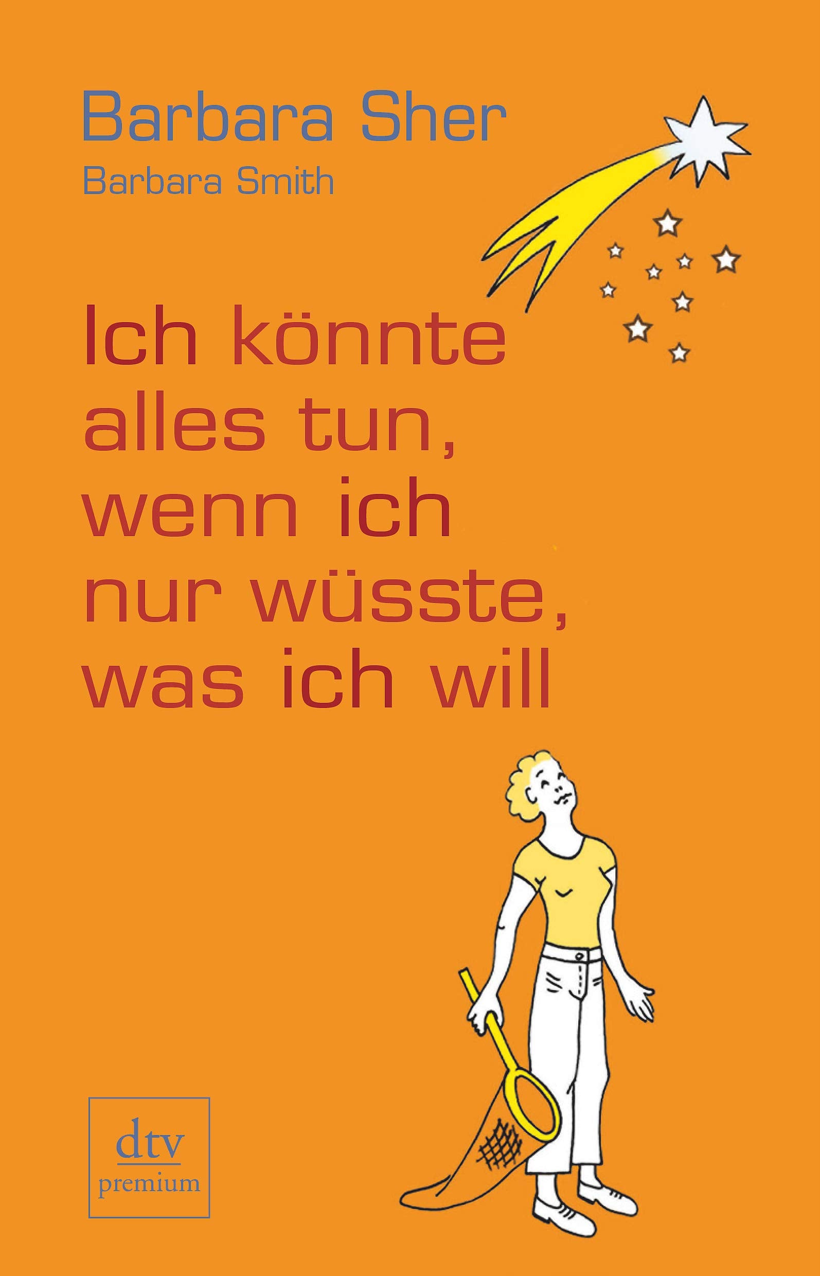 Ich könnte alles tun, wenn ich nur wüsste, was ich will Business, Finance & Career