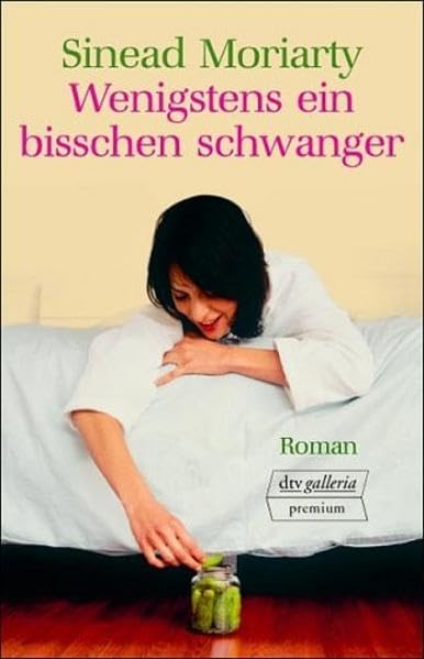 Wenigstens ein bisschen schwanger: Roman Contemporary literature