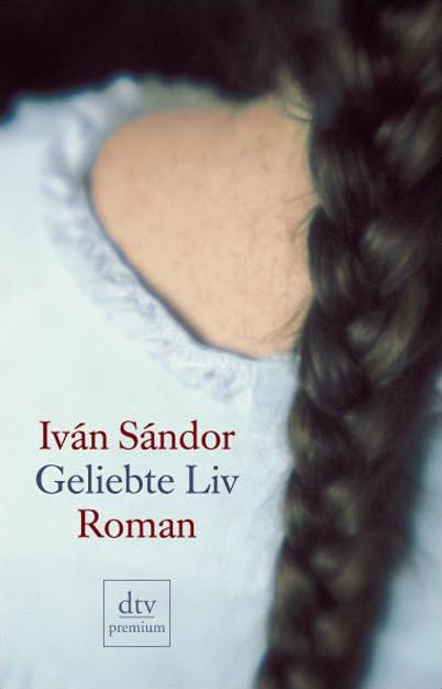 Geliebte Liv: Roman (dtv Fortsetzungsnummer 0) Contemporary literature