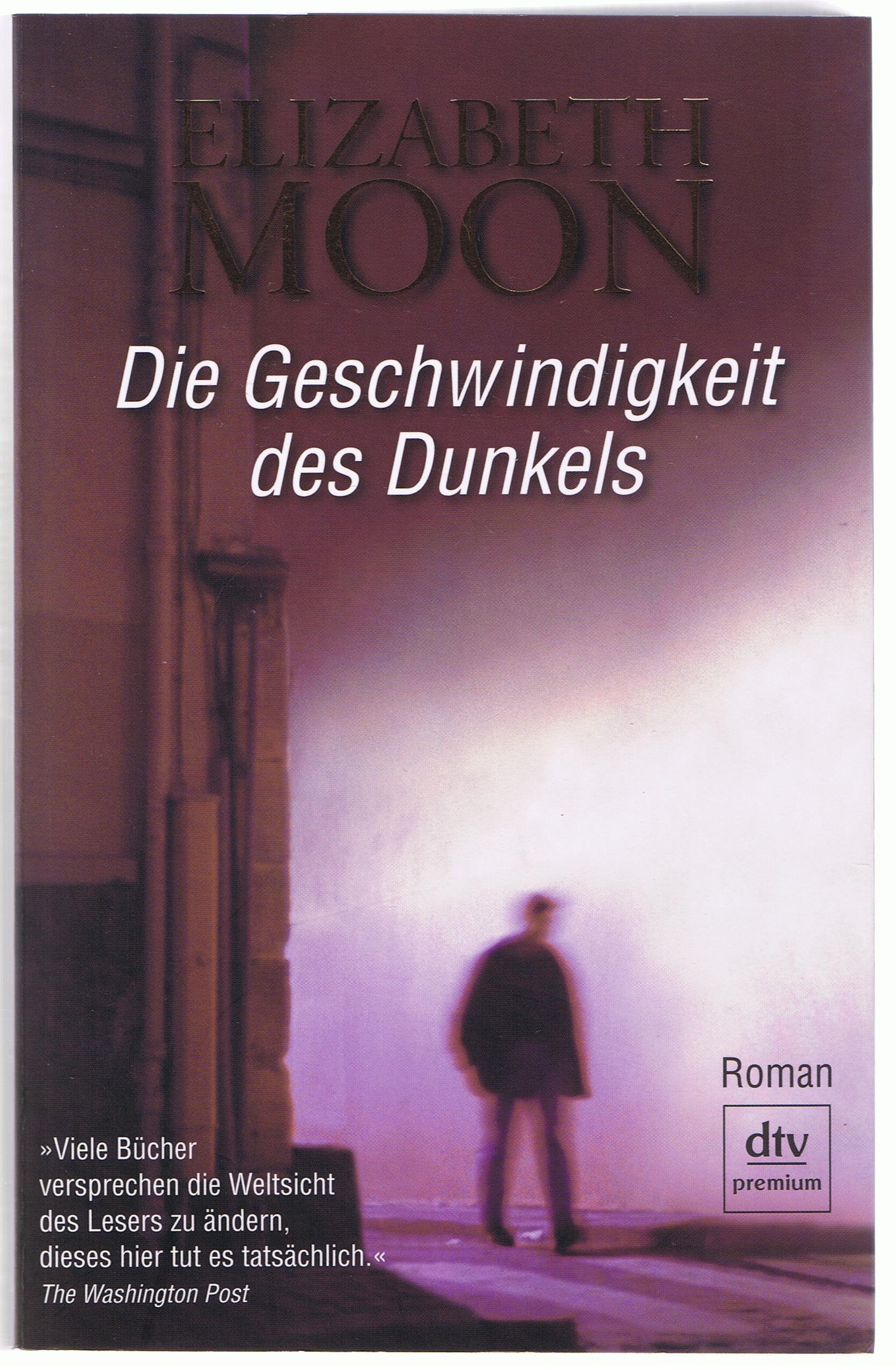 Die Geschwindigkeit des Dunkels: Roman (dtv Fortsetzungsnummer 0) Contemporary literature