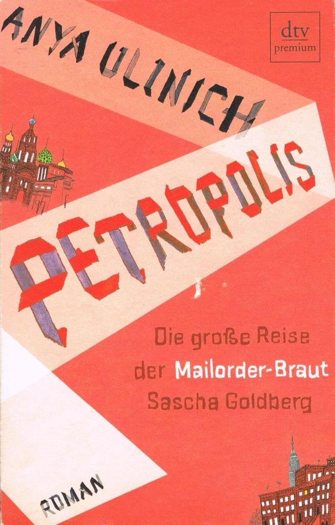 Petropolis: Die große Reise der Mailorder-Braut Sascha Goldberg – Roman Contemporary literature