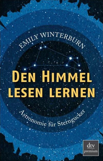 Den Himmel lesen lernen: Astronomie für Sterngucker (dtv Fortsetzungsnummer 0) Leisure, Home & Garden