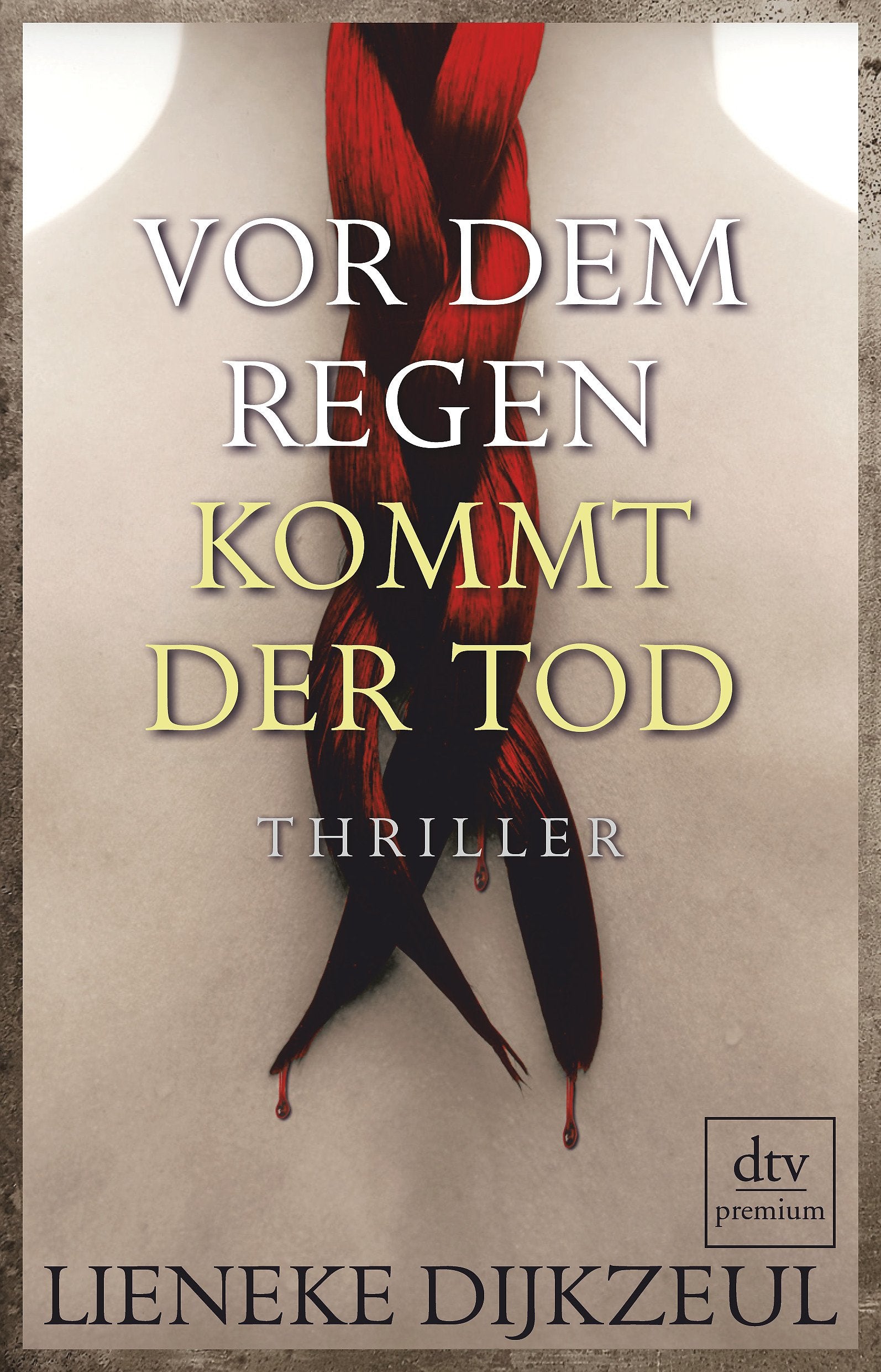 Vor dem Regen kommt der Tod: Thriller (dtv Fortsetzungsnummer 0, Band 24855) Contemporary literature