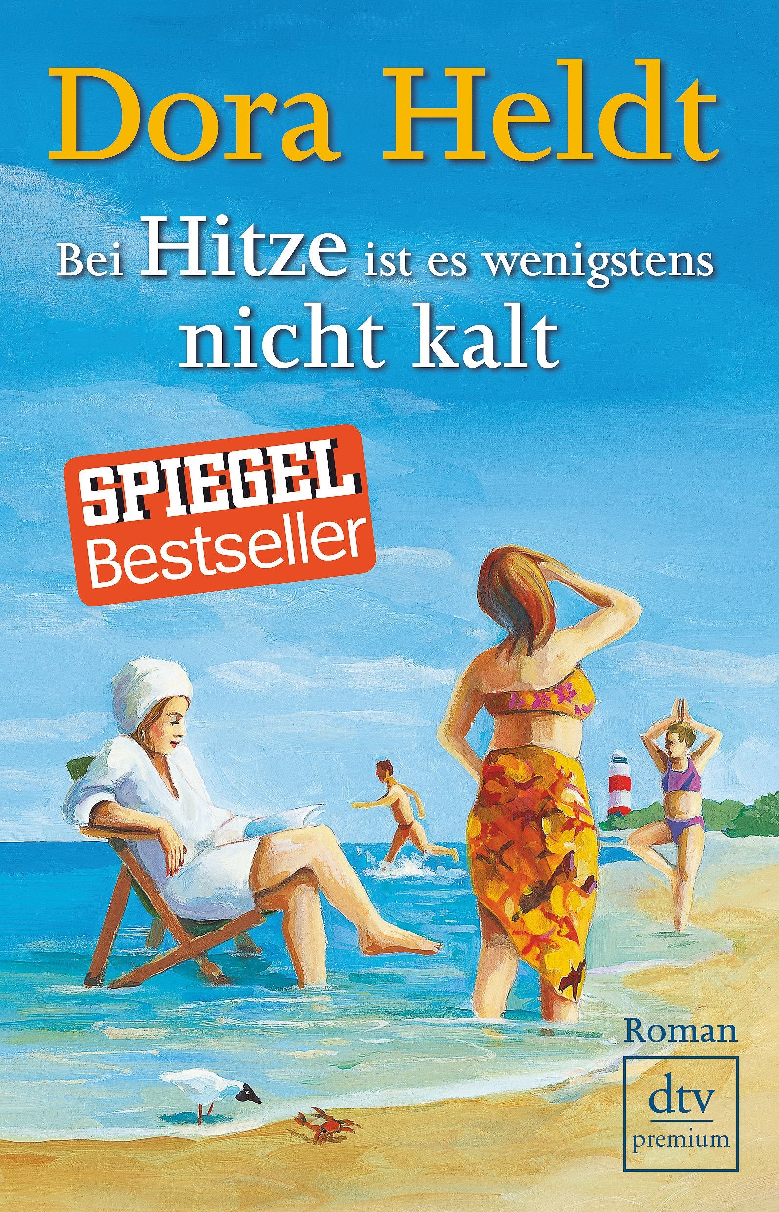 Bei Hitze ist es wenigstens nicht kalt Contemporary literature