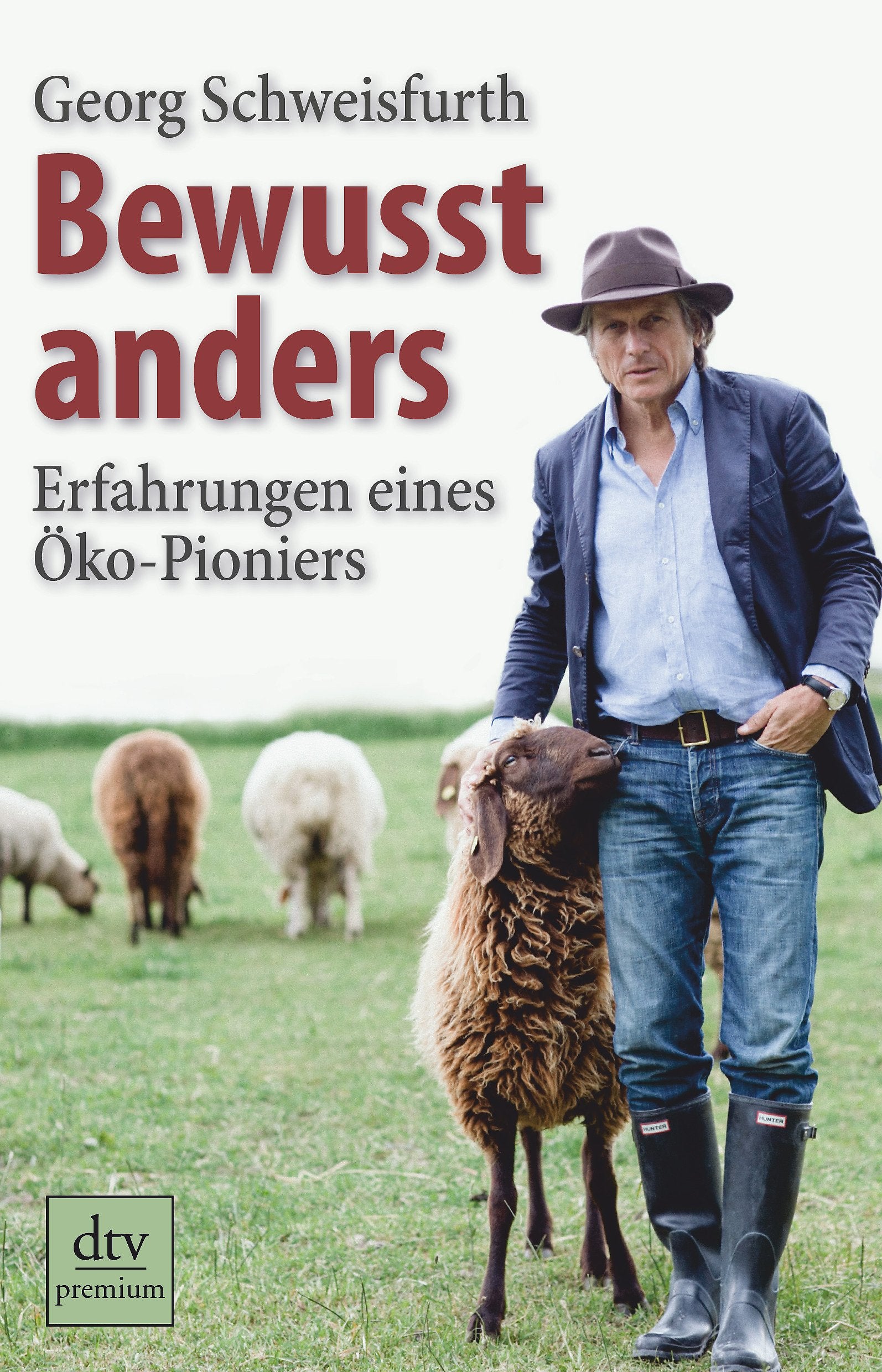 Bewusst anders: Erfahrungen eines Öko-Pioniers (dtv Fortsetzungsnummer 0) Science