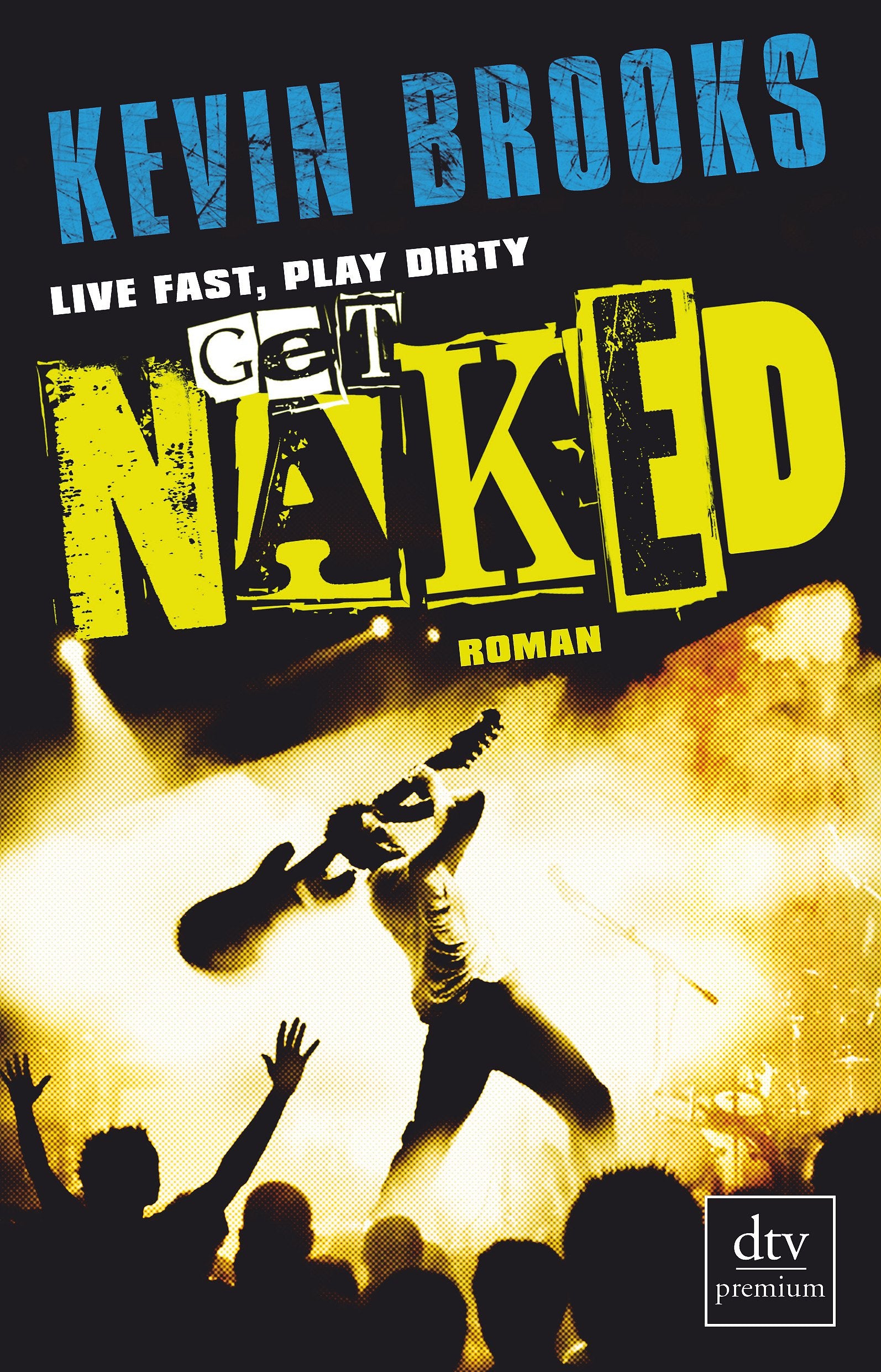 Live Fast, Play Dirty, Get Naked Romance