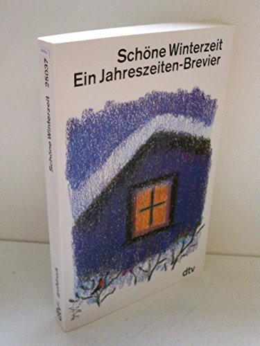 Schöne Winterzeit: Ein Jahreszeiten-Brevier (dtv großdruck) Fiction