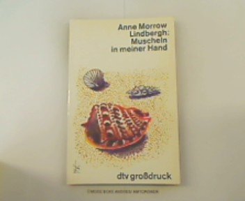 Muscheln in meiner Hand: Eine Antwort auf die Konflikte unseres Daseins Philosophy
