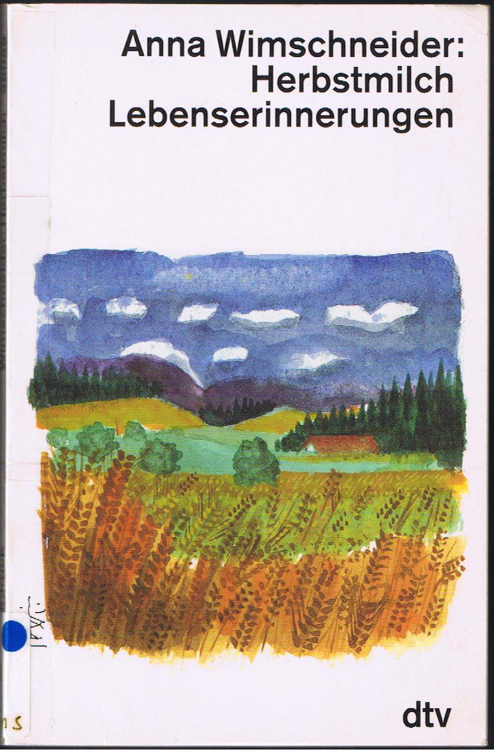 Herbstmilch: Lebenserinnerungen einer Bäuerin (dtv großdruck) Fiction
