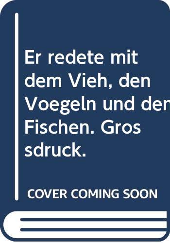 Er redete mit dem Vieh, den Vögeln und den Fischen (dtv bibliothek, Band 4) Fiction