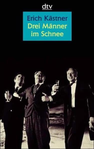 Drei Männer im Schnee: Eine Erzählung Essays & Short Stories