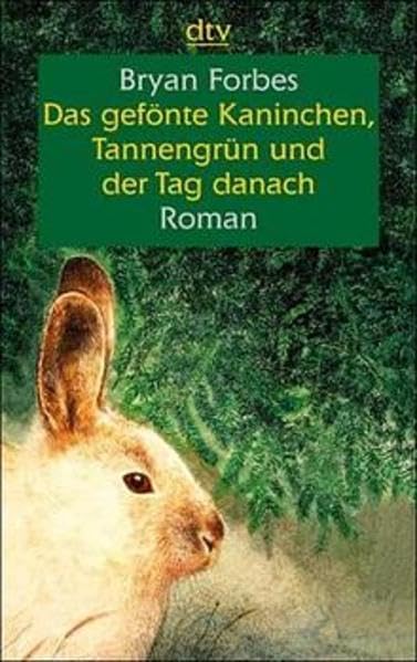 Das gefönte Kaninchen, Tannengrün und der Tag danach Contemporary literature