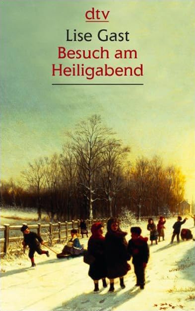 Besuch am Heiligabend: Zwei Weihnachtsgeschichten (dtv großdruck) Contemporary literature