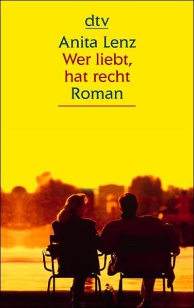Wer liebt, hat recht: Die Geschichte eines Verrats – Roman (dtv großdruck) Contemporary literature
