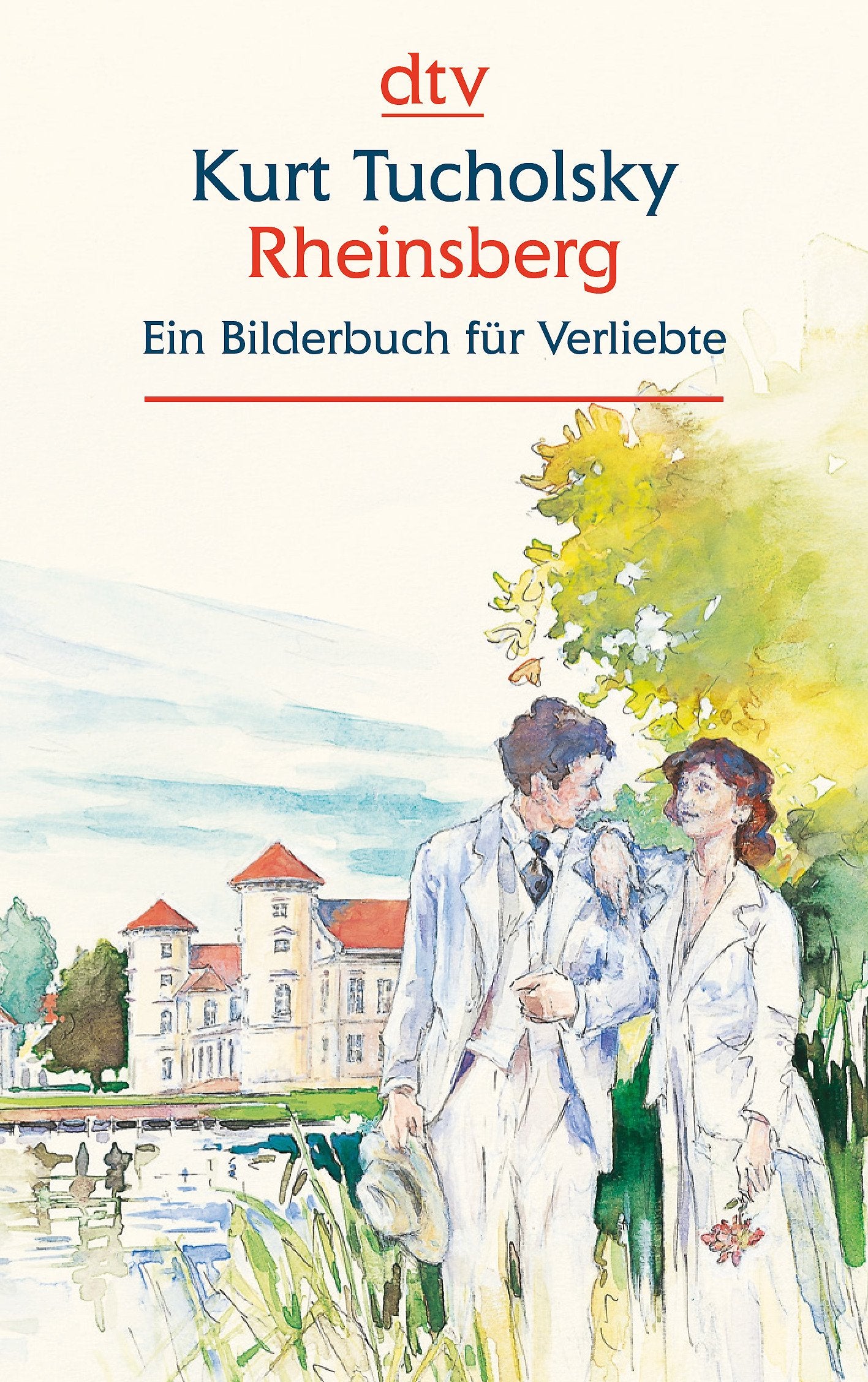Rheinsberg: Ein Bilderbuch für Verliebte (dtv großdruck, Band 25244) Essays & Short Stories