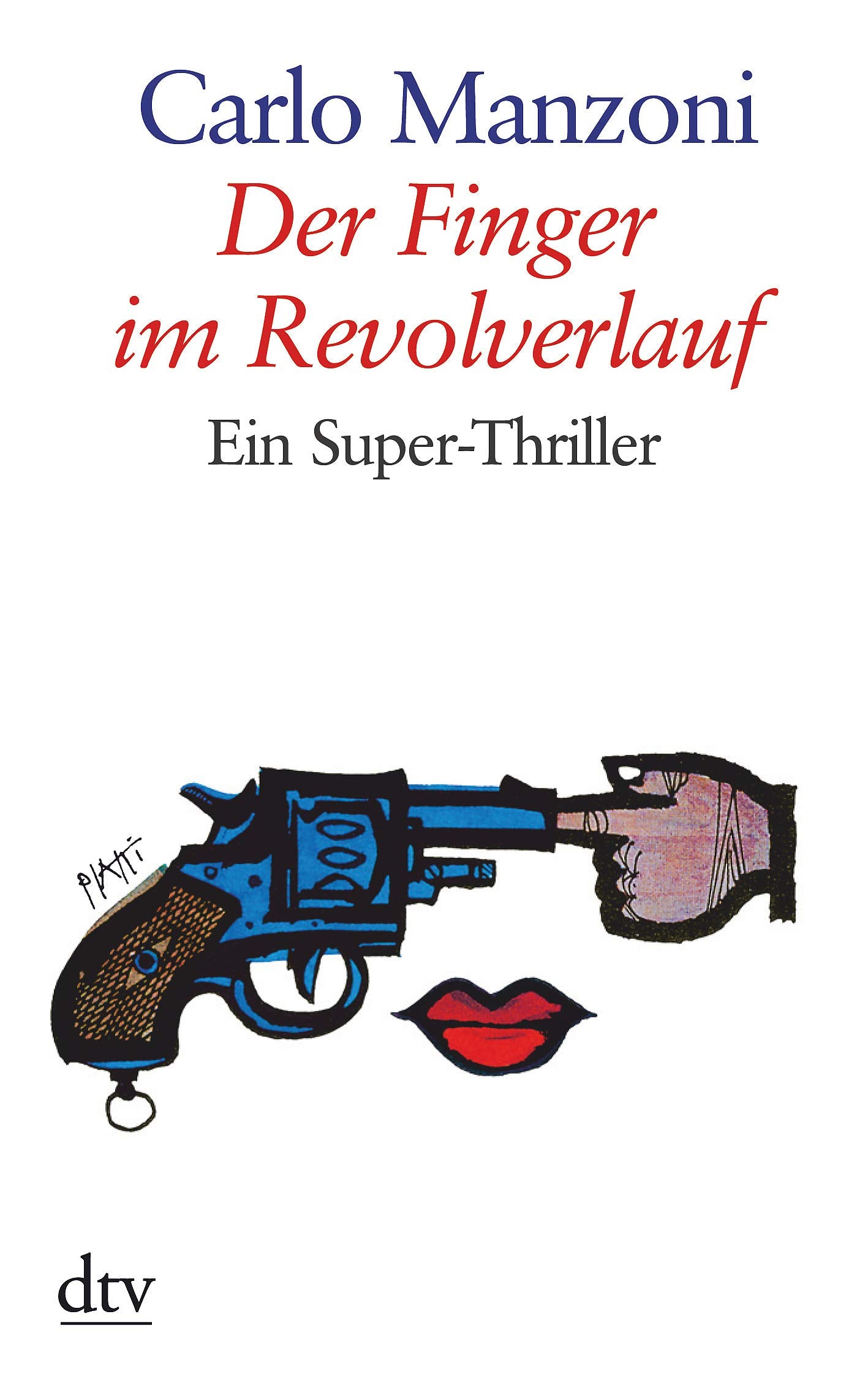 Der Finger im Revolverlauf: Ein Super-Thriller (dtv großdruck) Action & Adventure