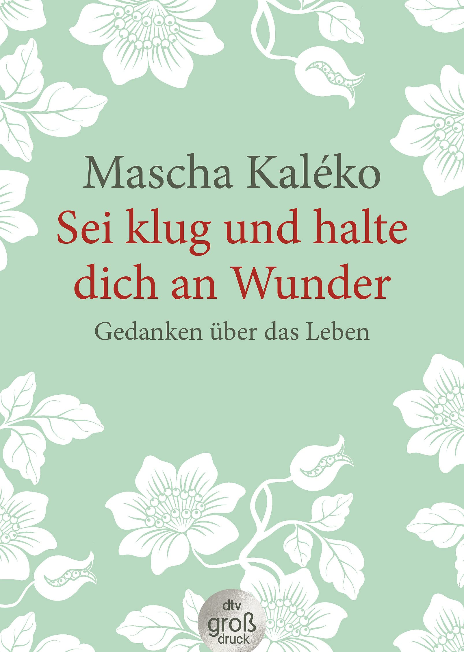 Sei klug und halte dich an Wunder Contemporary literature