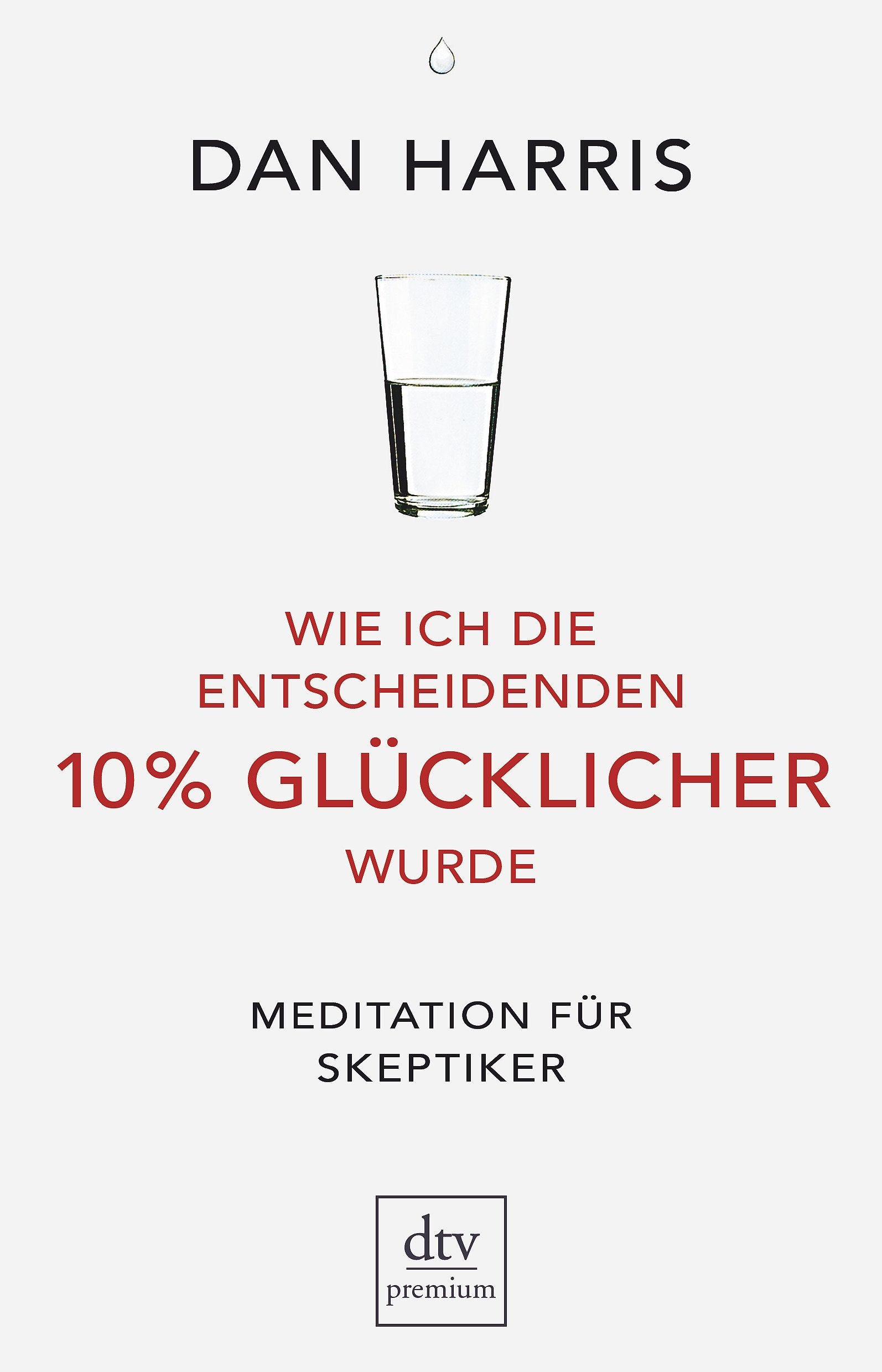 Wie ich die entscheidenden 10% GLÜCKLICHER wurde Essays & Short Stories