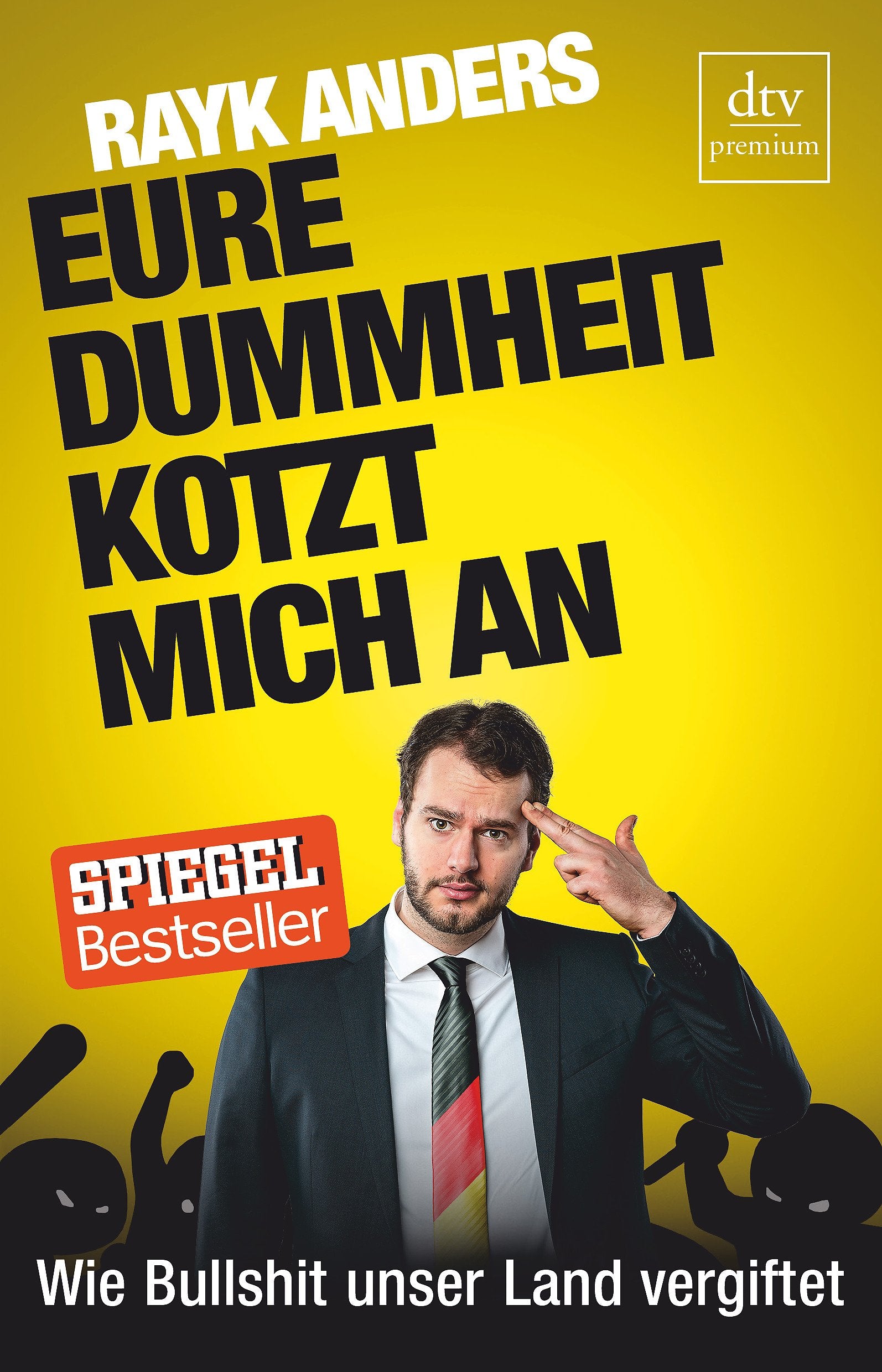 Eure Dummheit kotzt mich an Books