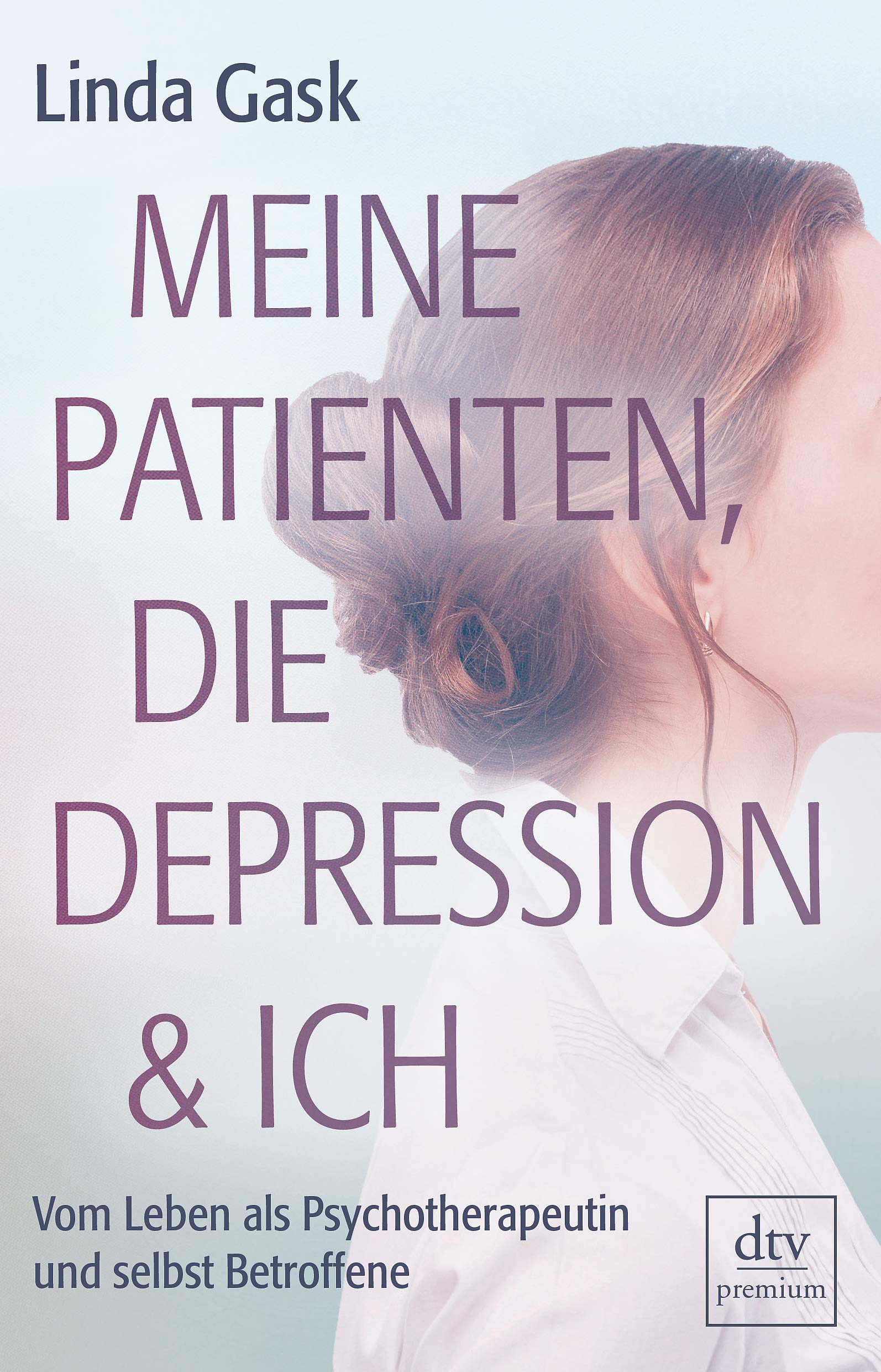 Meine Patienten, die Depression & ich Art & Literature