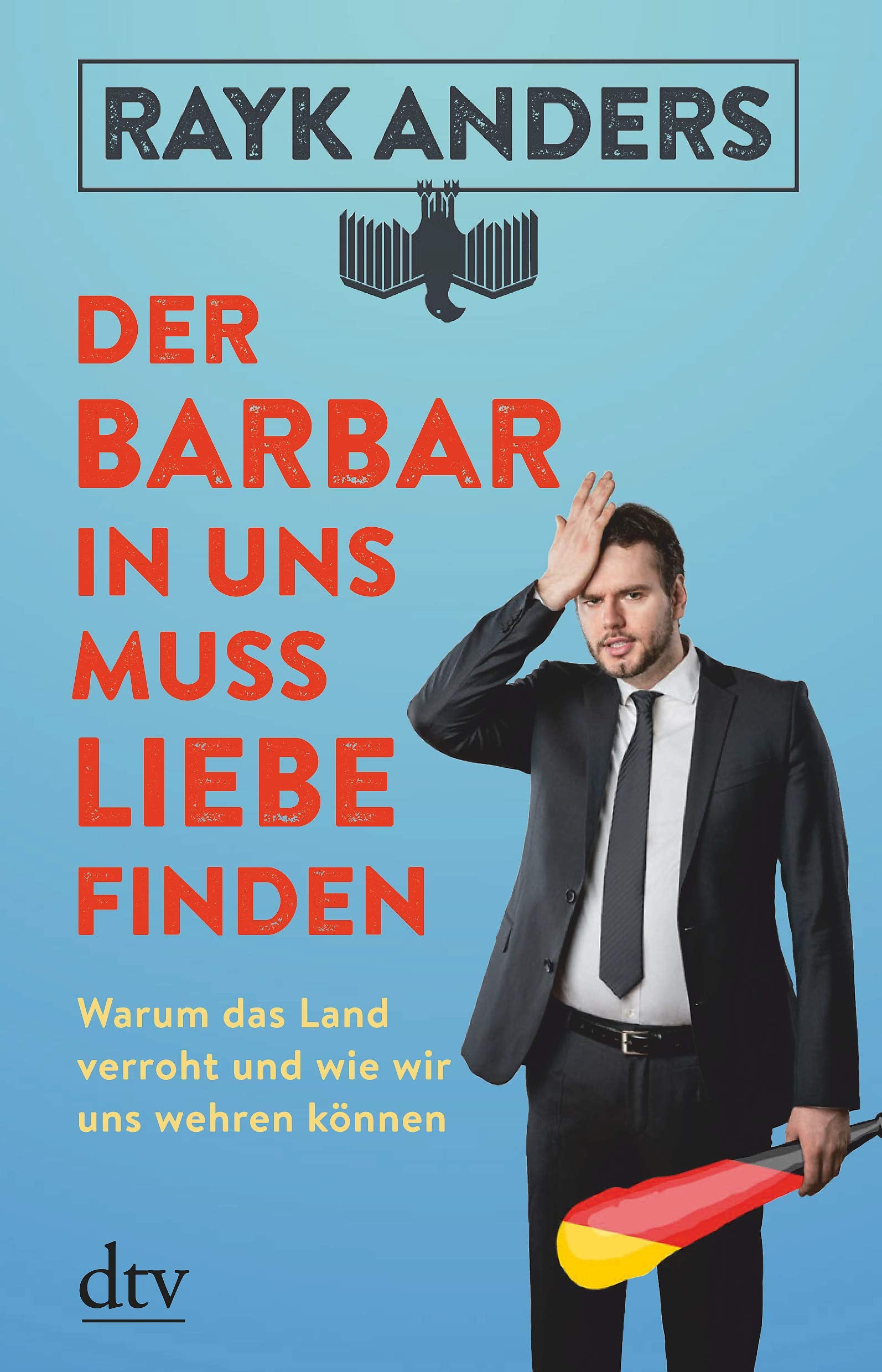 Der Barbar in uns muss Liebe finden Books