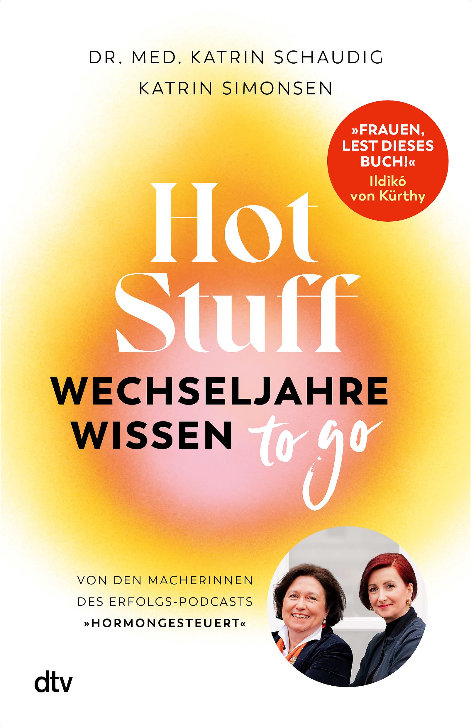 Hot Stuff - Wechseljahre-Wissen to go Medicine
