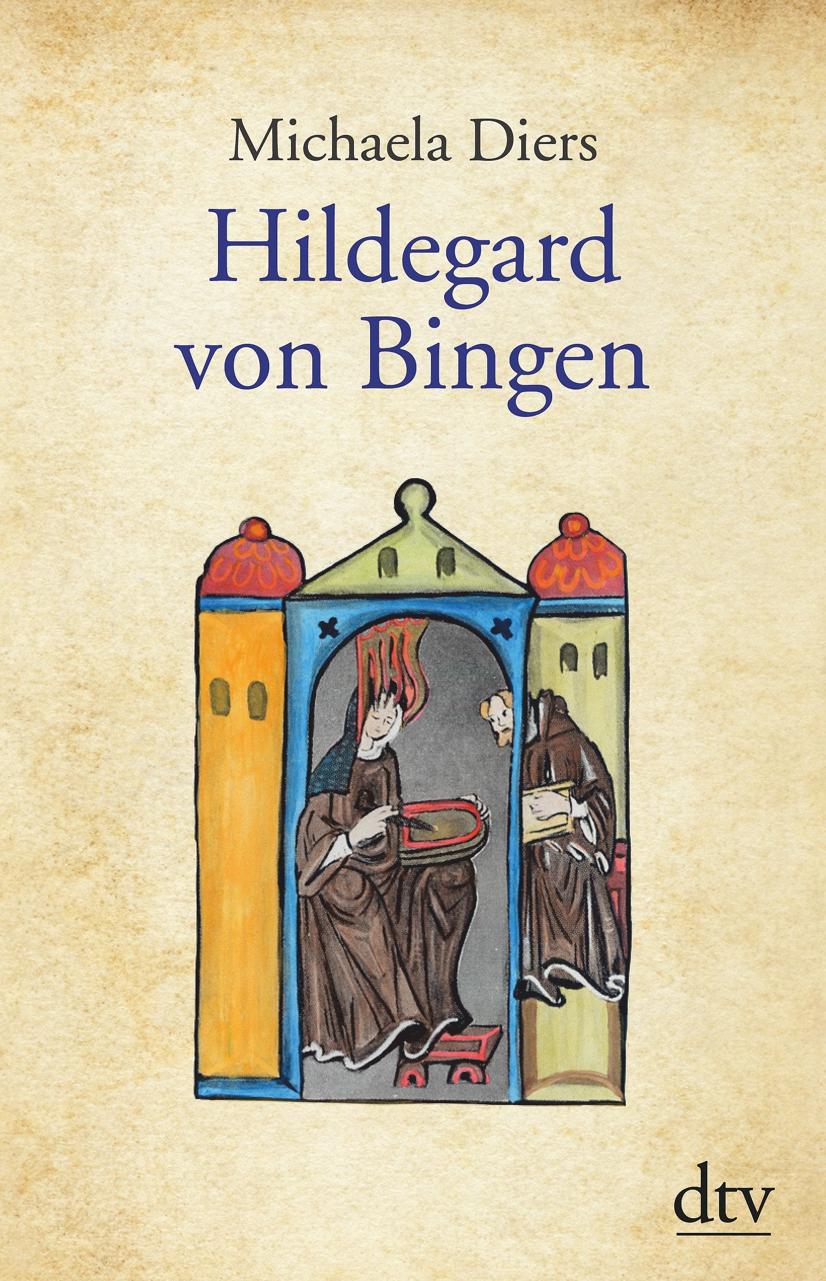 Hildegard von Bingen (dtv Fortsetzungsnummer 0) Memories