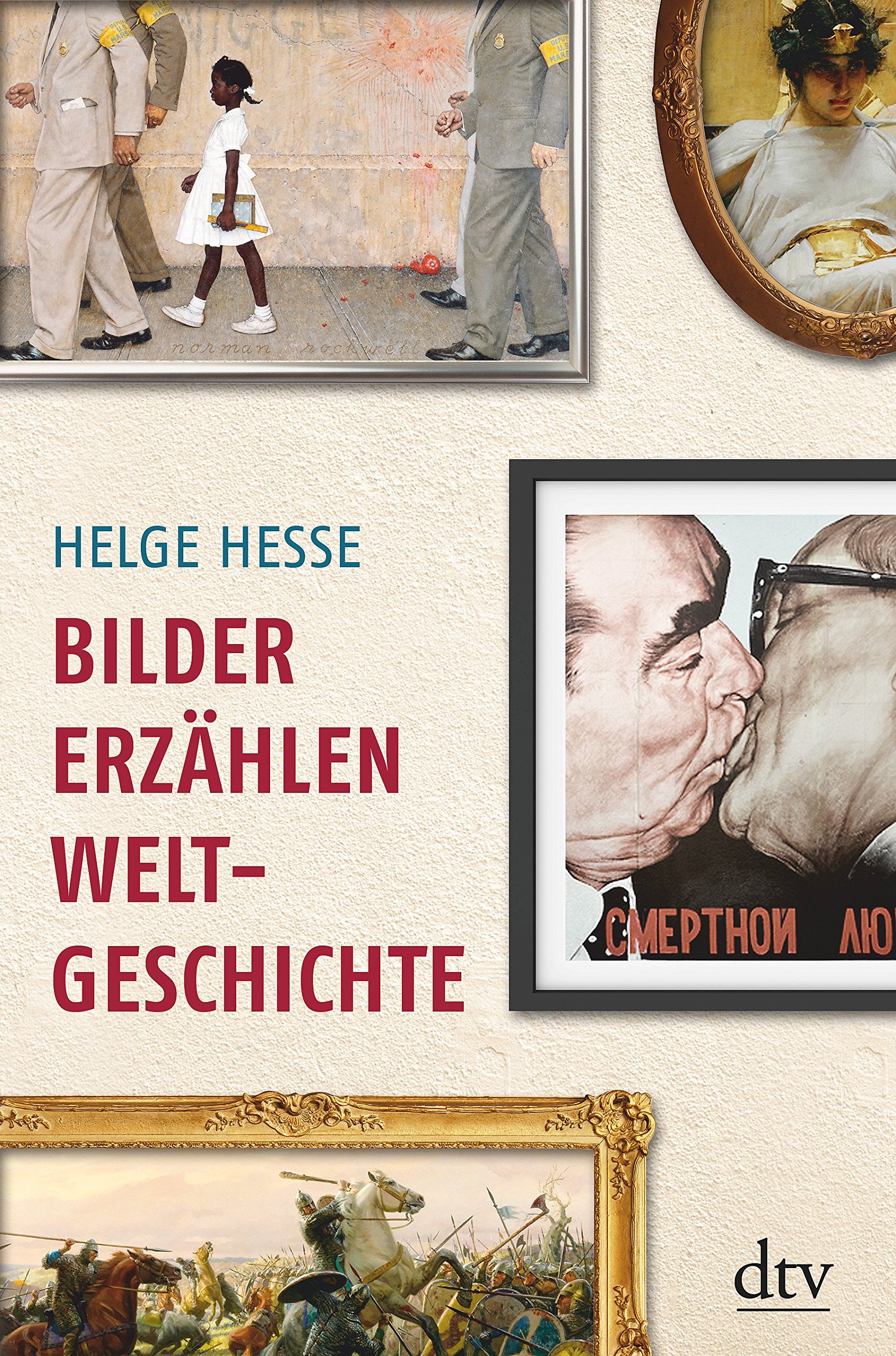 Bilder erzählen Weltgeschichte Film, Art & Culture